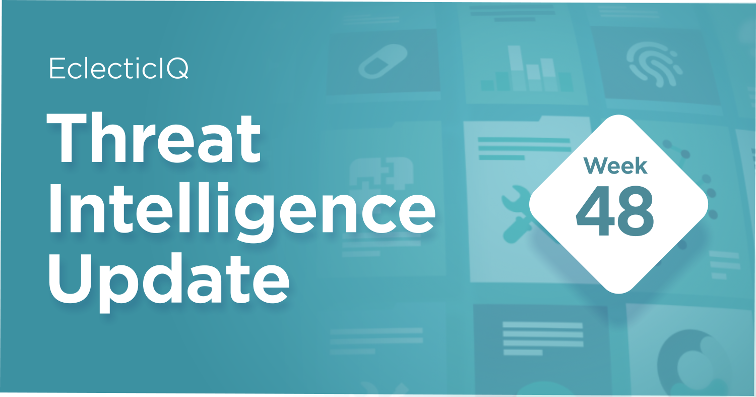 Biweekly Cyber Threat Intelligence Blog week 48 replacing the weekly Pandemic Intelligence blog