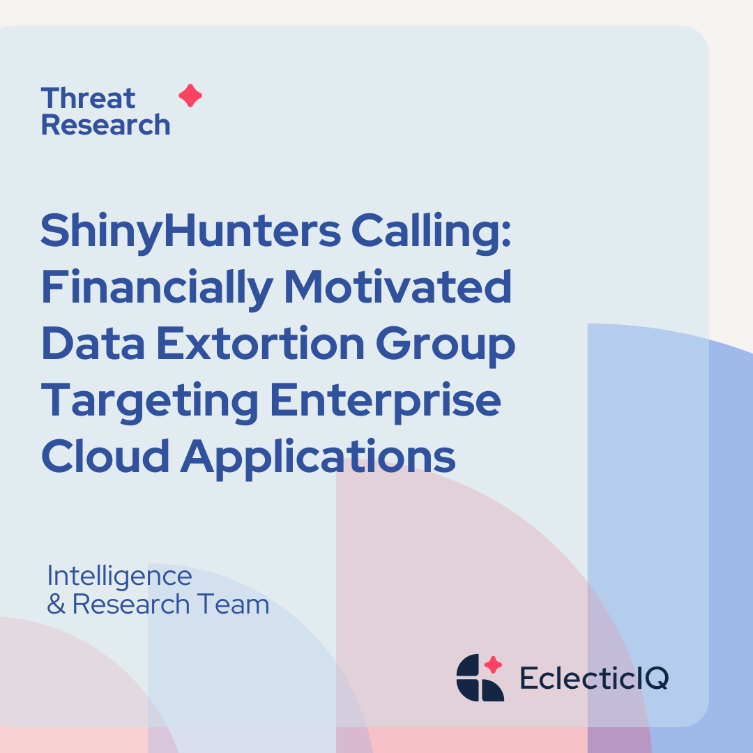 ShinyHunters Calling: Financially Motivated Data Extortion Group Targeting  Enterprise Cloud Applications